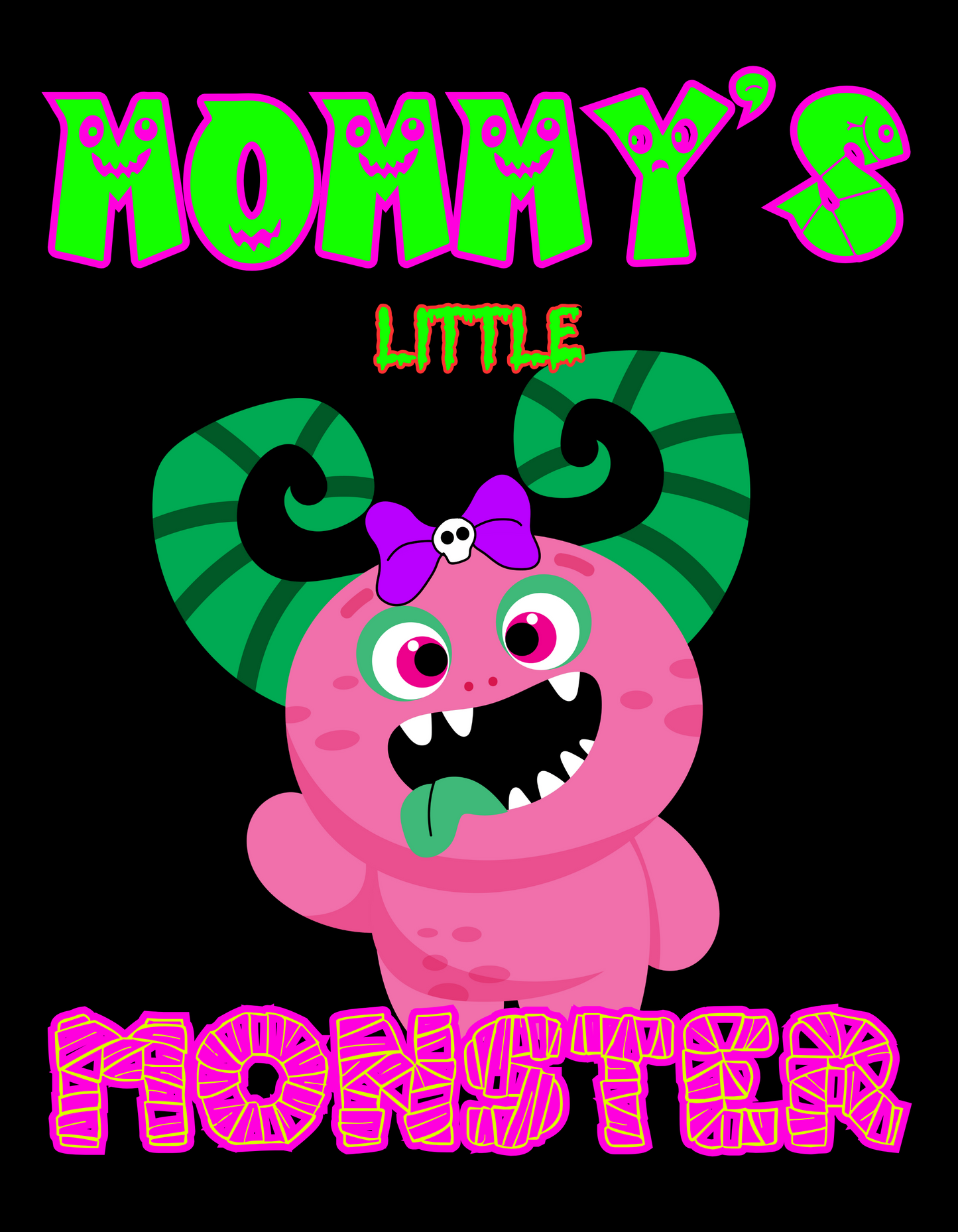 Mommy's/Daddy's/Our Little Monster (Girl Monster)