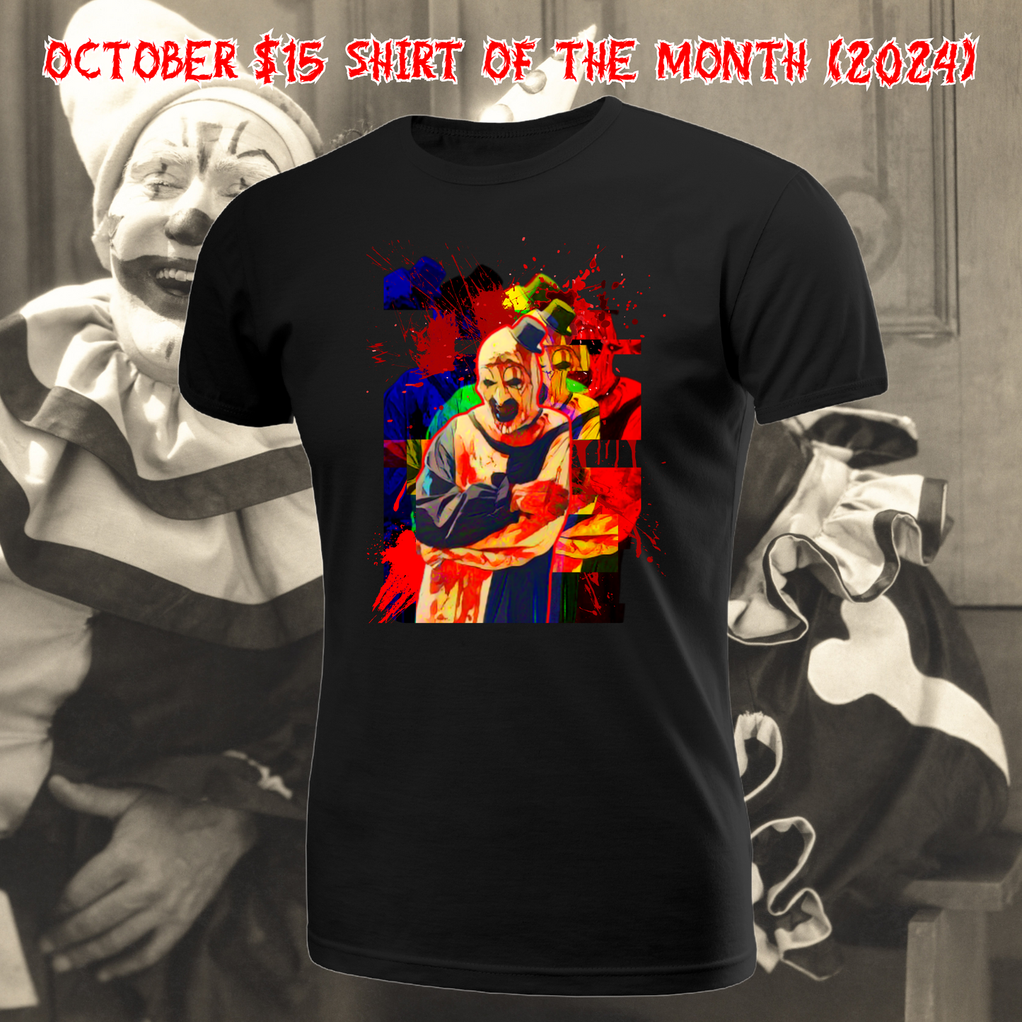 Terrifier $15 Shirt of the Month