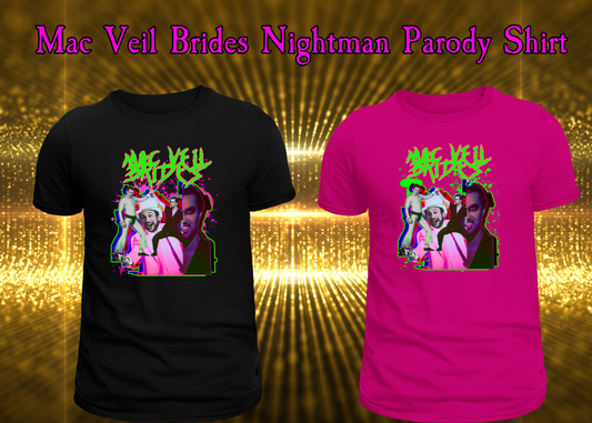 Mac Veil Brides Nightman Parody Shirt