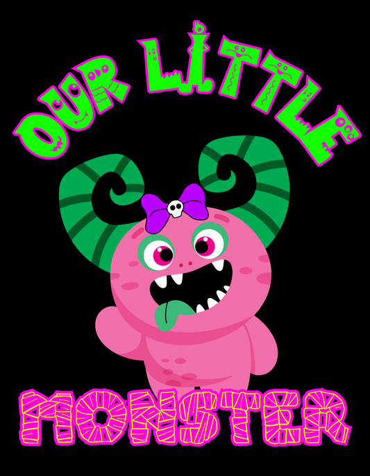 Mommy's/Daddy's/Our Little Monster (Girl Monster)