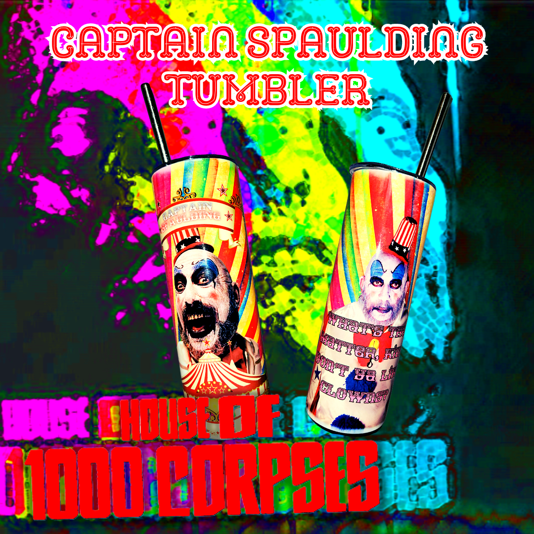 House of 1000 Corpses Captain Spaulding Tumbler