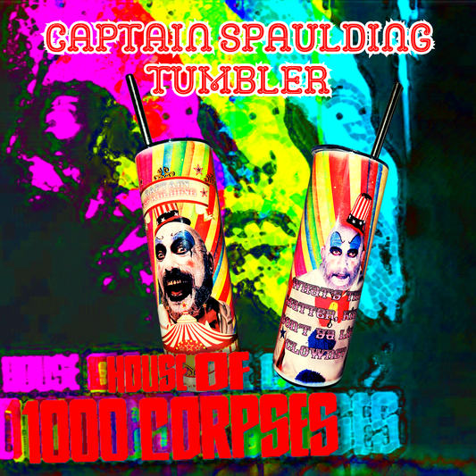 House of 1000 Corpses Captain Spaulding Tumbler