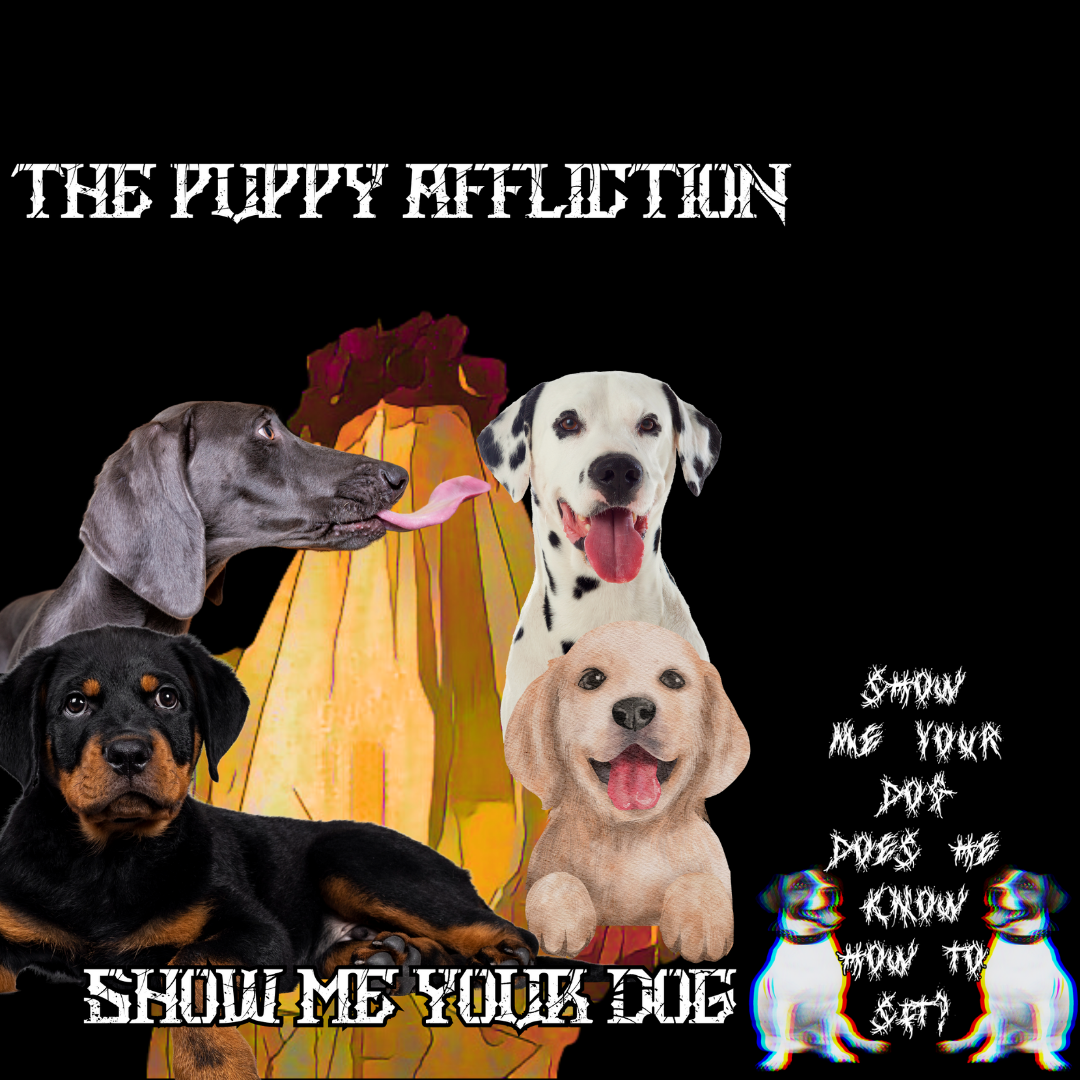 The Puppy Affliction Show Me Your Dog Parody Shirt or Hoodie